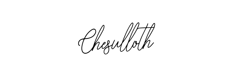 Design your own signature with our free online signature maker. With this signature software, you can create a handwritten (Bearetta-2O07w) signature for name Chesulloth. Chesulloth signature style 12 images and pictures png