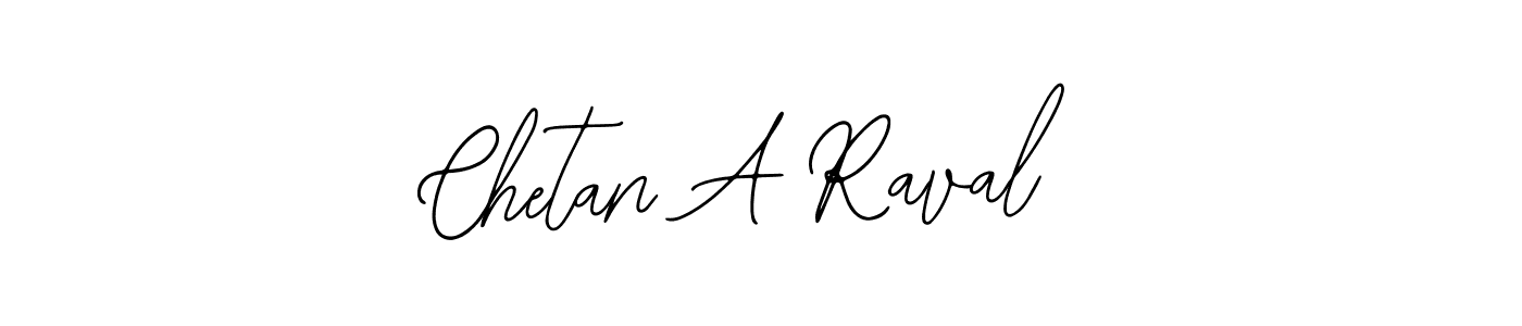 How to make Chetan A Raval name signature. Use Bearetta-2O07w style for creating short signs online. This is the latest handwritten sign. Chetan A Raval signature style 12 images and pictures png