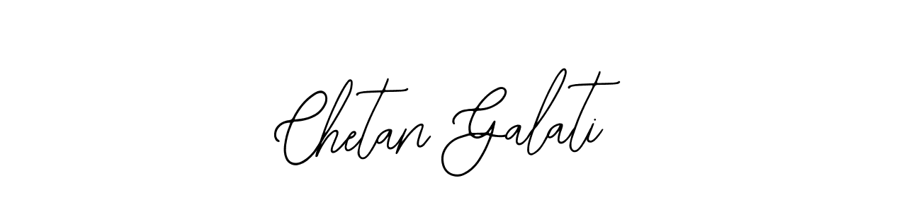 You should practise on your own different ways (Bearetta-2O07w) to write your name (Chetan Galati) in signature. don't let someone else do it for you. Chetan Galati signature style 12 images and pictures png