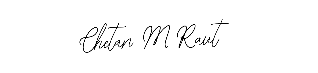 Similarly Bearetta-2O07w is the best handwritten signature design. Signature creator online .You can use it as an online autograph creator for name Chetan M Raut. Chetan M Raut signature style 12 images and pictures png