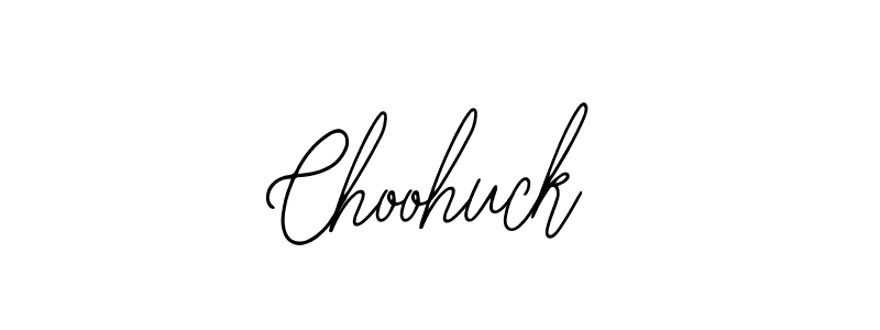 You should practise on your own different ways (Bearetta-2O07w) to write your name (Choohuck) in signature. don't let someone else do it for you. Choohuck signature style 12 images and pictures png