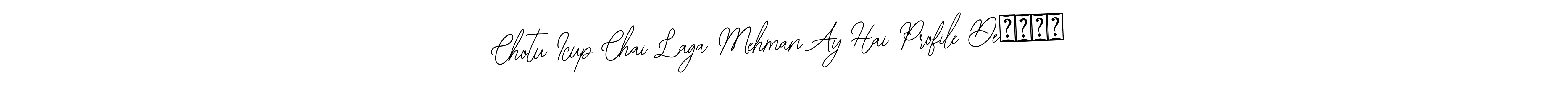 Make a beautiful signature design for name Chotu Icup Chai Laga Mehman Ay Hai Profile DeΚΗΝΕ. With this signature (Bearetta-2O07w) style, you can create a handwritten signature for free. Chotu Icup Chai Laga Mehman Ay Hai Profile DeΚΗΝΕ signature style 12 images and pictures png