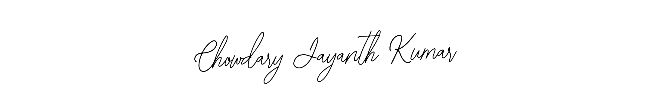 You should practise on your own different ways (Bearetta-2O07w) to write your name (Chowdary Jayanth Kumar) in signature. don't let someone else do it for you. Chowdary Jayanth Kumar signature style 12 images and pictures png