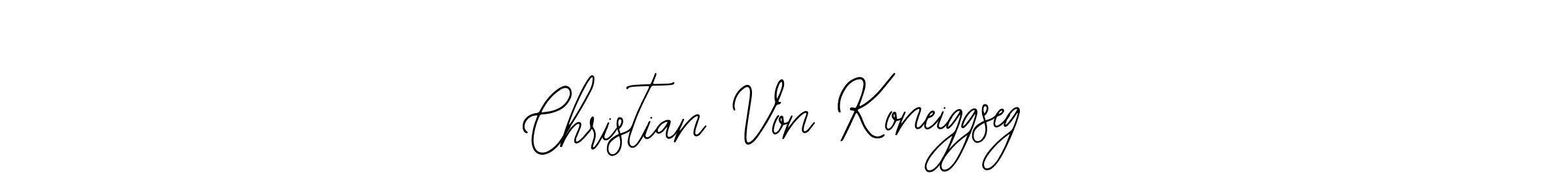 It looks lik you need a new signature style for name Christian Von Koneiggseg. Design unique handwritten (Bearetta-2O07w) signature with our free signature maker in just a few clicks. Christian Von Koneiggseg signature style 12 images and pictures png
