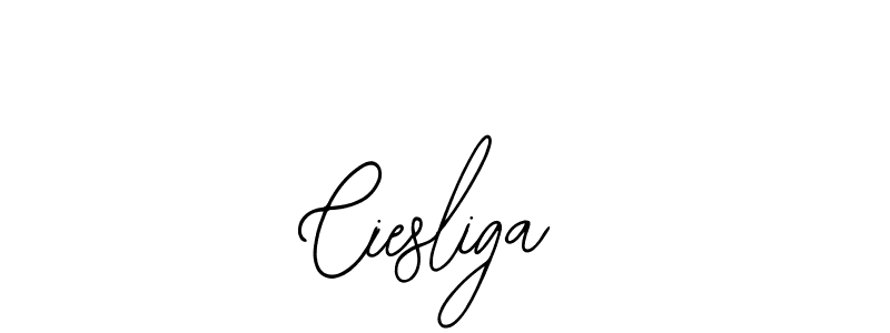 How to make Ciesliga signature? Bearetta-2O07w is a professional autograph style. Create handwritten signature for Ciesliga name. Ciesliga signature style 12 images and pictures png