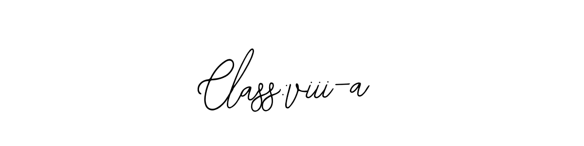 How to make Class:viii-a signature? Bearetta-2O07w is a professional autograph style. Create handwritten signature for Class:viii-a name. Class:viii-a signature style 12 images and pictures png