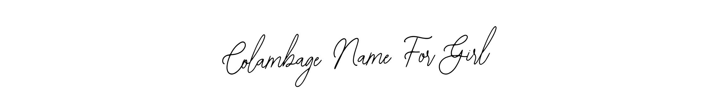 Colambage Name For Girl stylish signature style. Best Handwritten Sign (Bearetta-2O07w) for my name. Handwritten Signature Collection Ideas for my name Colambage Name For Girl. Colambage Name For Girl signature style 12 images and pictures png