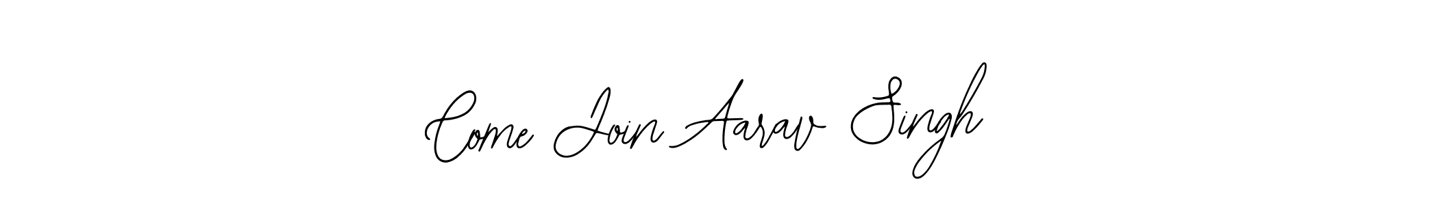 Use a signature maker to create a handwritten signature online. With this signature software, you can design (Bearetta-2O07w) your own signature for name Come Join Aarav Singh. Come Join Aarav Singh signature style 12 images and pictures png