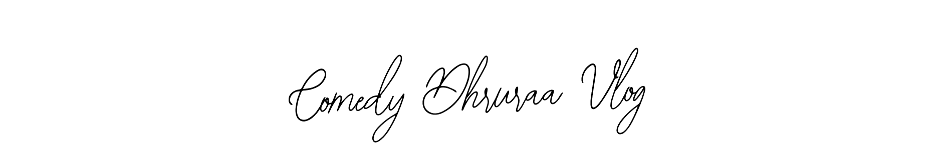 Also we have Comedy Dhruraa Vlog name is the best signature style. Create professional handwritten signature collection using Bearetta-2O07w autograph style. Comedy Dhruraa Vlog signature style 12 images and pictures png