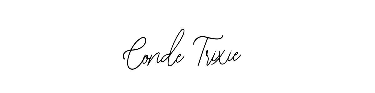 You should practise on your own different ways (Bearetta-2O07w) to write your name (Conde Trixie) in signature. don't let someone else do it for you. Conde Trixie signature style 12 images and pictures png