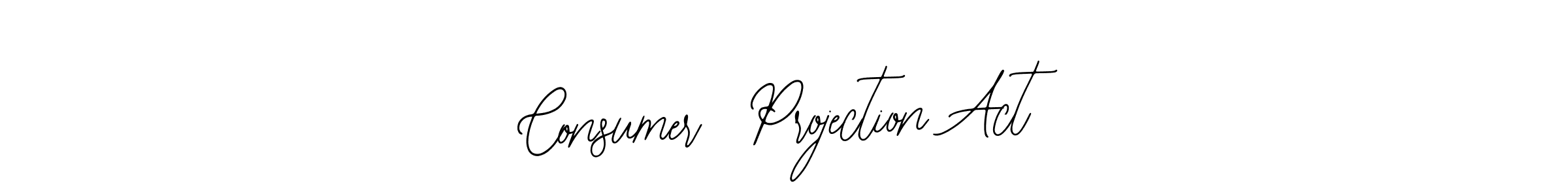 How to make Consumer  Projection Act signature? Bearetta-2O07w is a professional autograph style. Create handwritten signature for Consumer  Projection Act name. Consumer  Projection Act signature style 12 images and pictures png