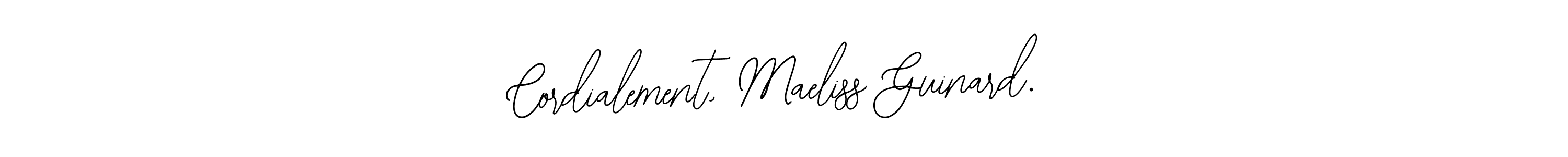 The best way (Bearetta-2O07w) to make a short signature is to pick only two or three words in your name. The name Cordialement, Maeliss Guinard. include a total of six letters. For converting this name. Cordialement, Maeliss Guinard. signature style 12 images and pictures png