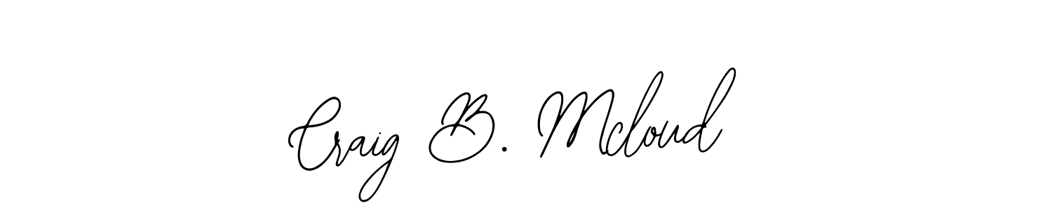 Check out images of Autograph of Craig B. Mcloud name. Actor Craig B. Mcloud Signature Style. Bearetta-2O07w is a professional sign style online. Craig B. Mcloud signature style 12 images and pictures png