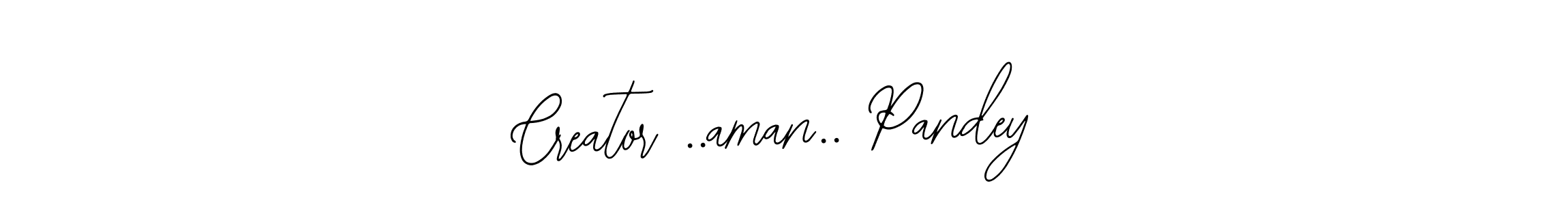 How to make Creator ..aman.. Pandey signature? Bearetta-2O07w is a professional autograph style. Create handwritten signature for Creator ..aman.. Pandey name. Creator ..aman.. Pandey signature style 12 images and pictures png