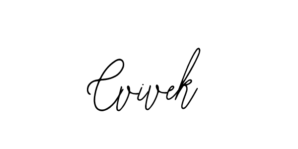 You should practise on your own different ways (Bearetta-2O07w) to write your name (Cvivek) in signature. don't let someone else do it for you. Cvivek signature style 12 images and pictures png