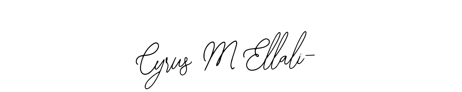 You should practise on your own different ways (Bearetta-2O07w) to write your name (Cyrus M Ellali-) in signature. don't let someone else do it for you. Cyrus M Ellali- signature style 12 images and pictures png