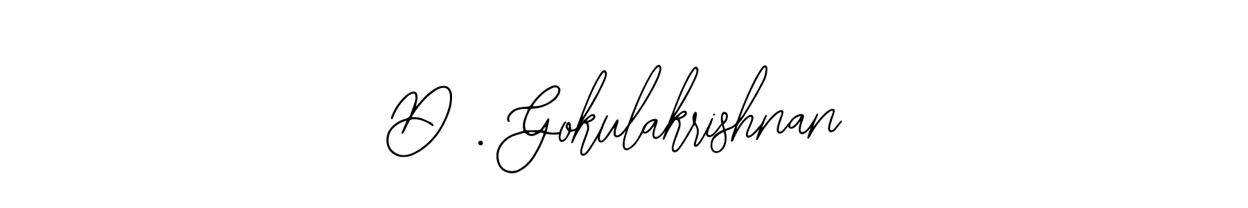 It looks lik you need a new signature style for name D . Gokulakrishnan. Design unique handwritten (Bearetta-2O07w) signature with our free signature maker in just a few clicks. D . Gokulakrishnan signature style 12 images and pictures png