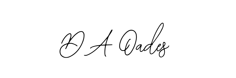 You should practise on your own different ways (Bearetta-2O07w) to write your name (D A Oades) in signature. don't let someone else do it for you. D A Oades signature style 12 images and pictures png
