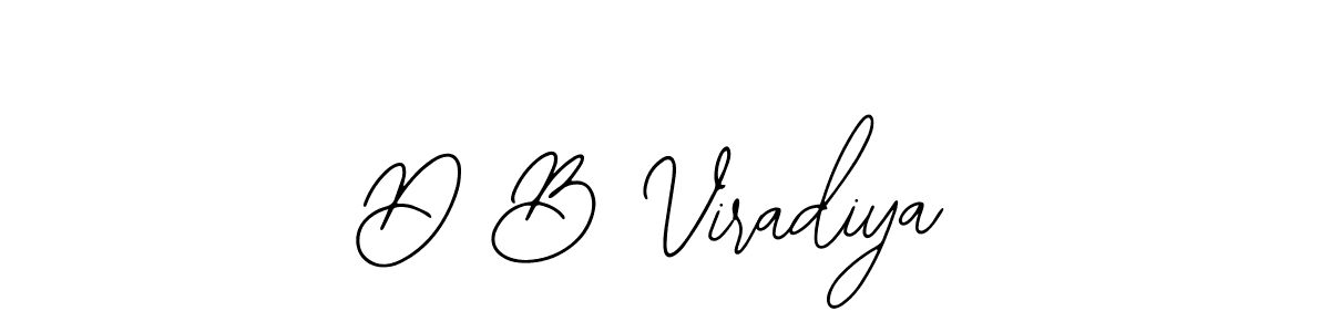 Design your own signature with our free online signature maker. With this signature software, you can create a handwritten (Bearetta-2O07w) signature for name D B Viradiya. D B Viradiya signature style 12 images and pictures png