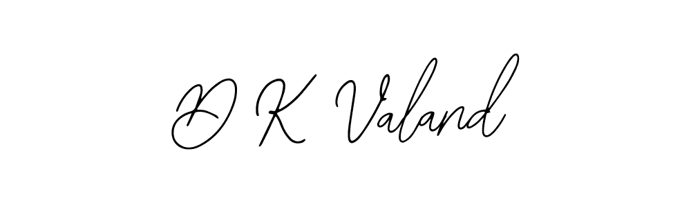 How to make D K Valand name signature. Use Bearetta-2O07w style for creating short signs online. This is the latest handwritten sign. D K Valand signature style 12 images and pictures png