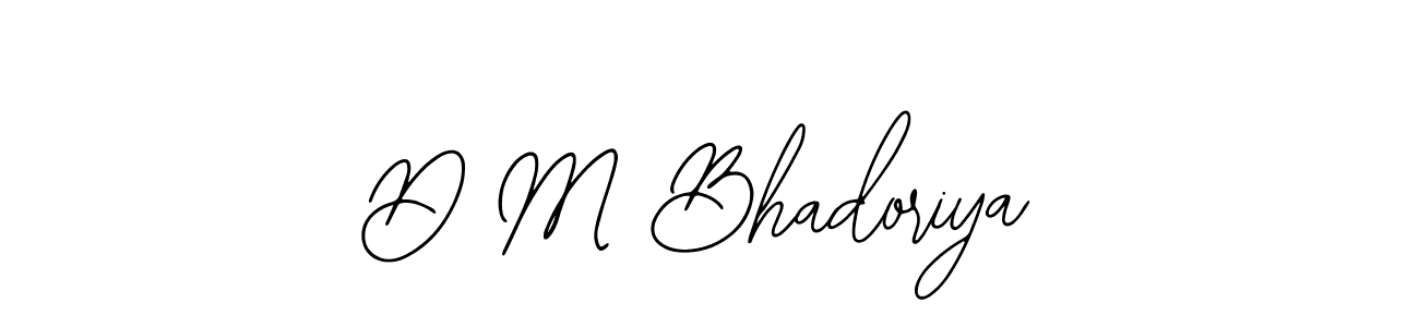 D M Bhadoriya stylish signature style. Best Handwritten Sign (Bearetta-2O07w) for my name. Handwritten Signature Collection Ideas for my name D M Bhadoriya. D M Bhadoriya signature style 12 images and pictures png