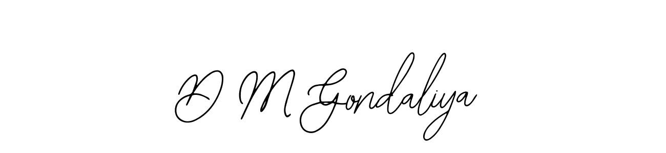 Also we have D M Gondaliya name is the best signature style. Create professional handwritten signature collection using Bearetta-2O07w autograph style. D M Gondaliya signature style 12 images and pictures png