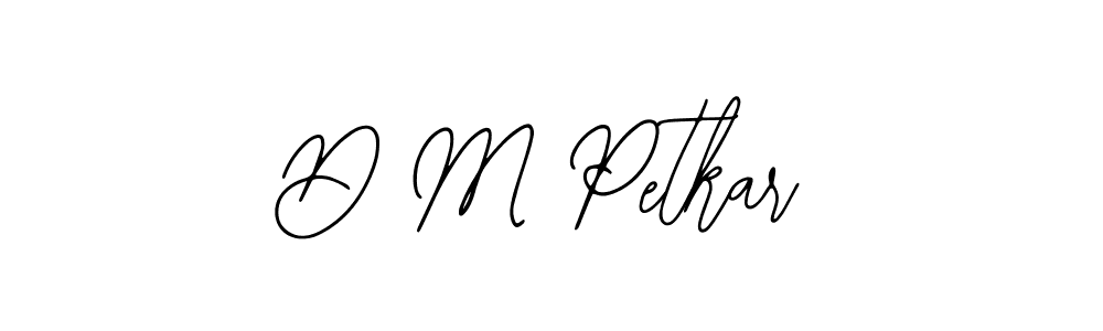 How to make D M Petkar signature? Bearetta-2O07w is a professional autograph style. Create handwritten signature for D M Petkar name. D M Petkar signature style 12 images and pictures png