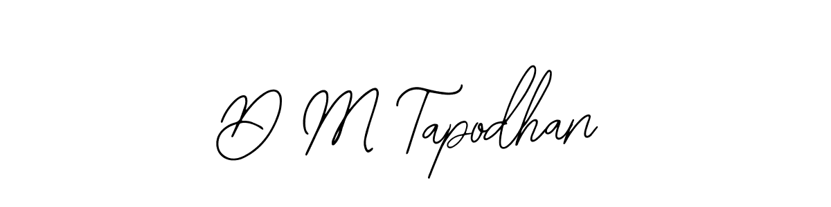 Similarly Bearetta-2O07w is the best handwritten signature design. Signature creator online .You can use it as an online autograph creator for name D M Tapodhan. D M Tapodhan signature style 12 images and pictures png