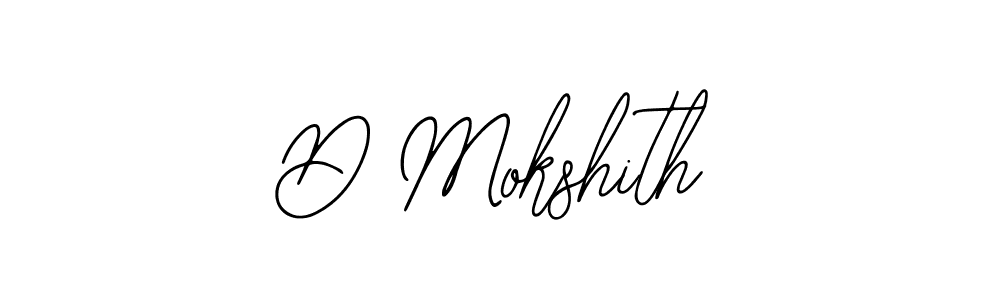 Also You can easily find your signature by using the search form. We will create D Mokshith name handwritten signature images for you free of cost using Bearetta-2O07w sign style. D Mokshith signature style 12 images and pictures png