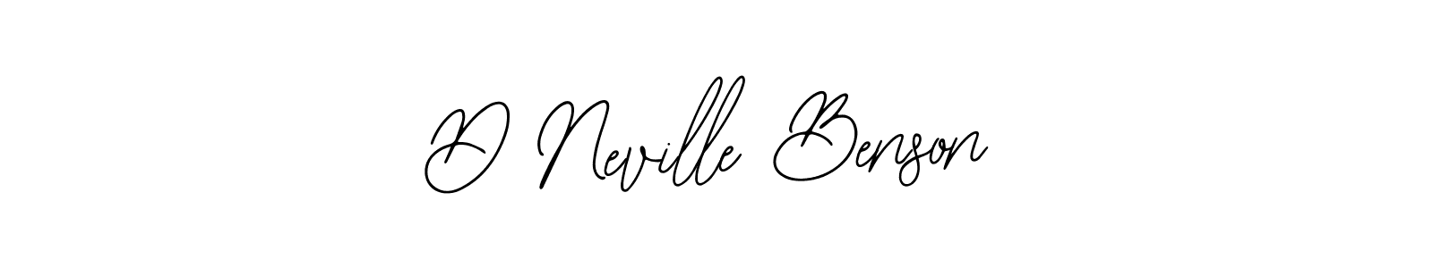 You should practise on your own different ways (Bearetta-2O07w) to write your name (D Neville Benson) in signature. don't let someone else do it for you. D Neville Benson signature style 12 images and pictures png
