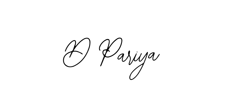 Design your own signature with our free online signature maker. With this signature software, you can create a handwritten (Bearetta-2O07w) signature for name D Pariya. D Pariya signature style 12 images and pictures png