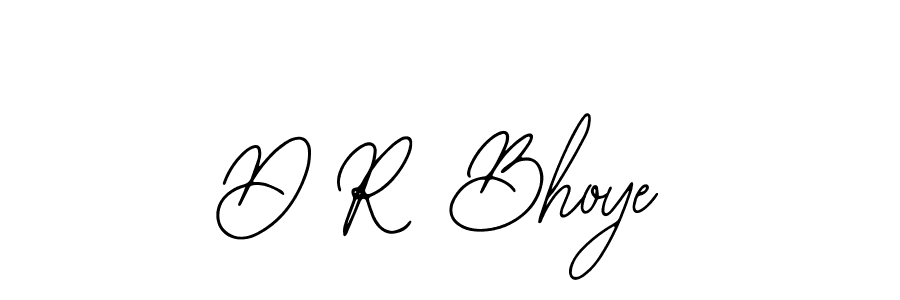 D R Bhoye stylish signature style. Best Handwritten Sign (Bearetta-2O07w) for my name. Handwritten Signature Collection Ideas for my name D R Bhoye. D R Bhoye signature style 12 images and pictures png