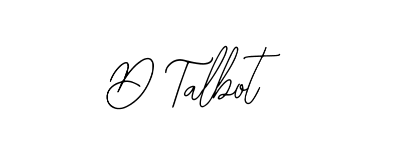 The best way (Bearetta-2O07w) to make a short signature is to pick only two or three words in your name. The name D Talbot include a total of six letters. For converting this name. D Talbot signature style 12 images and pictures png