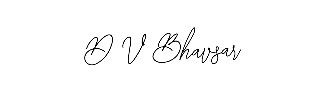 You should practise on your own different ways (Bearetta-2O07w) to write your name (D V Bhavsar) in signature. don't let someone else do it for you. D V Bhavsar signature style 12 images and pictures png