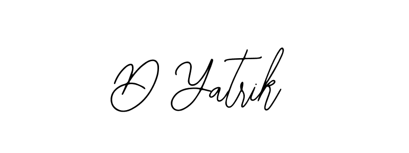 Also we have D Yatrik name is the best signature style. Create professional handwritten signature collection using Bearetta-2O07w autograph style. D Yatrik signature style 12 images and pictures png