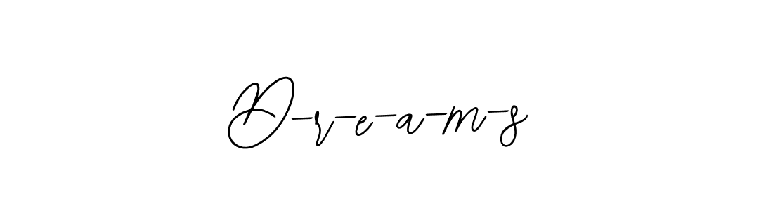 Also we have D-r-e-a-m-s name is the best signature style. Create professional handwritten signature collection using Bearetta-2O07w autograph style. D-r-e-a-m-s signature style 12 images and pictures png