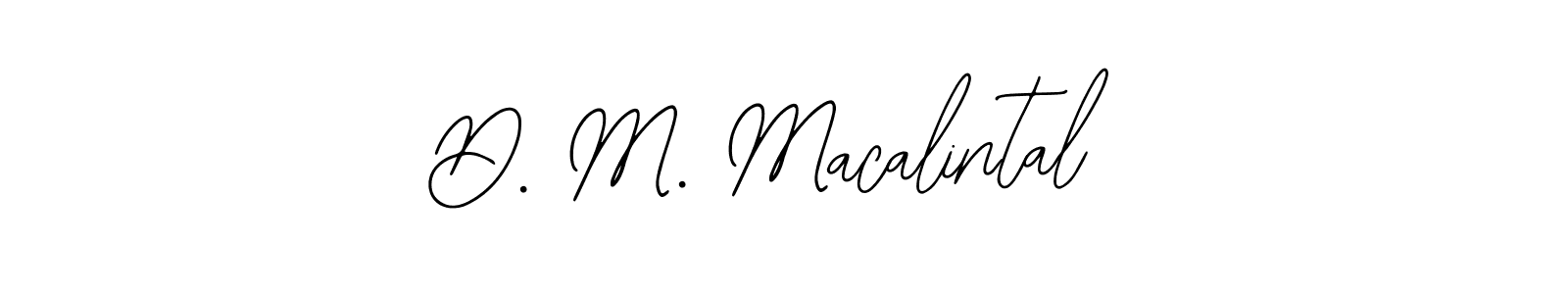 Also You can easily find your signature by using the search form. We will create D. M. Macalintal name handwritten signature images for you free of cost using Bearetta-2O07w sign style. D. M. Macalintal signature style 12 images and pictures png