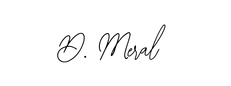 Similarly Bearetta-2O07w is the best handwritten signature design. Signature creator online .You can use it as an online autograph creator for name D. Meral. D. Meral signature style 12 images and pictures png