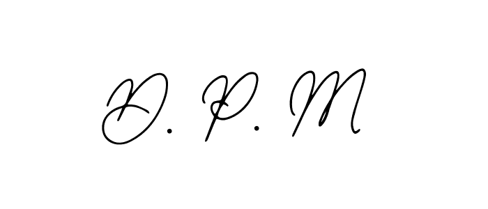 Design your own signature with our free online signature maker. With this signature software, you can create a handwritten (Bearetta-2O07w) signature for name D. P. M. D. P. M signature style 12 images and pictures png