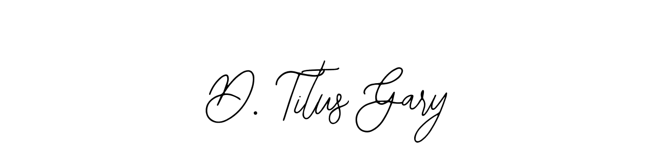 This is the best signature style for the D. Titus Gary name. Also you like these signature font (Bearetta-2O07w). Mix name signature. D. Titus Gary signature style 12 images and pictures png