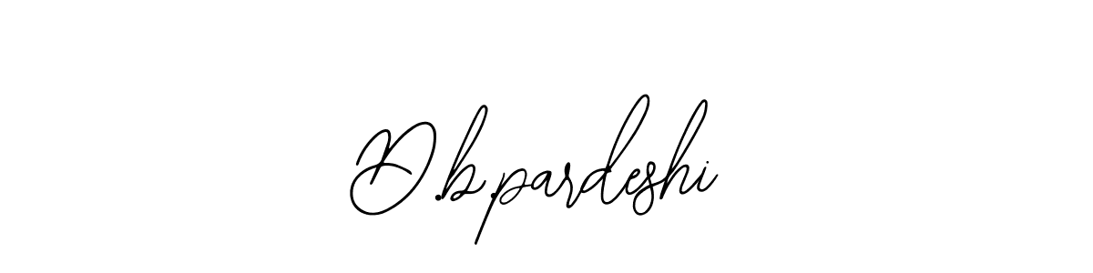 Check out images of Autograph of D.b.pardeshi name. Actor D.b.pardeshi Signature Style. Bearetta-2O07w is a professional sign style online. D.b.pardeshi signature style 12 images and pictures png