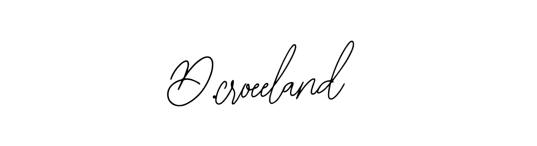 How to make D.croeeland name signature. Use Bearetta-2O07w style for creating short signs online. This is the latest handwritten sign. D.croeeland signature style 12 images and pictures png