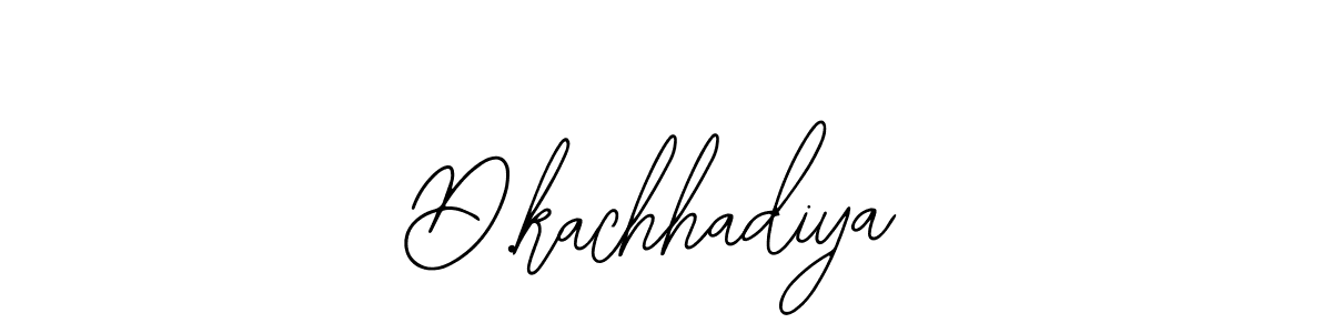 You should practise on your own different ways (Bearetta-2O07w) to write your name (D.kachhadiya) in signature. don't let someone else do it for you. D.kachhadiya signature style 12 images and pictures png