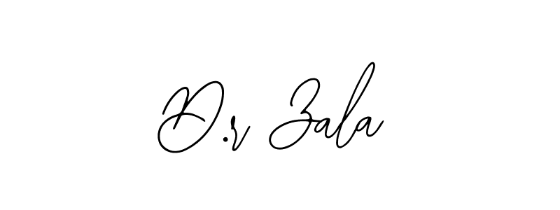 D.r Zala stylish signature style. Best Handwritten Sign (Bearetta-2O07w) for my name. Handwritten Signature Collection Ideas for my name D.r Zala. D.r Zala signature style 12 images and pictures png