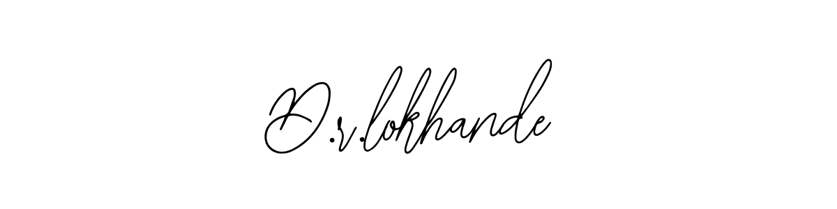 Create a beautiful signature design for name D.r.lokhande. With this signature (Bearetta-2O07w) fonts, you can make a handwritten signature for free. D.r.lokhande signature style 12 images and pictures png