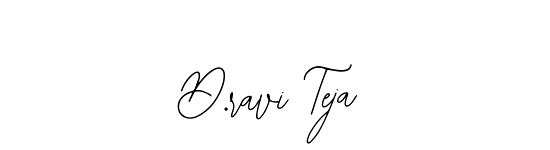 It looks lik you need a new signature style for name D.ravi Teja. Design unique handwritten (Bearetta-2O07w) signature with our free signature maker in just a few clicks. D.ravi Teja signature style 12 images and pictures png