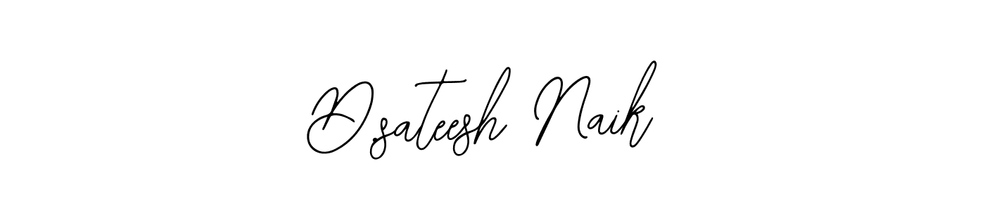 The best way (Bearetta-2O07w) to make a short signature is to pick only two or three words in your name. The name D.sateesh Naik include a total of six letters. For converting this name. D.sateesh Naik signature style 12 images and pictures png