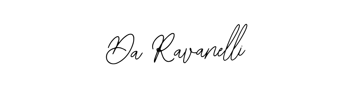 Best and Professional Signature Style for Da Ravanelli. Bearetta-2O07w Best Signature Style Collection. Da Ravanelli signature style 12 images and pictures png