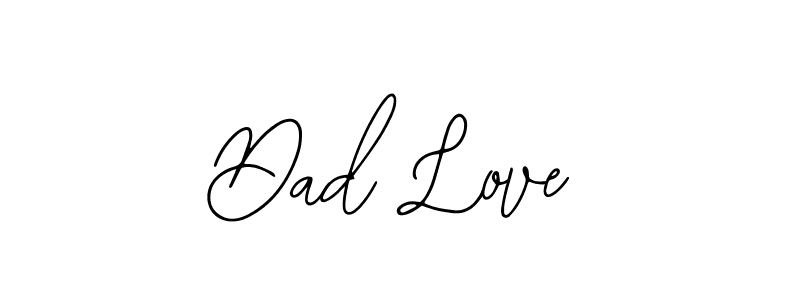 You should practise on your own different ways (Bearetta-2O07w) to write your name (Dad Love) in signature. don't let someone else do it for you. Dad Love signature style 12 images and pictures png