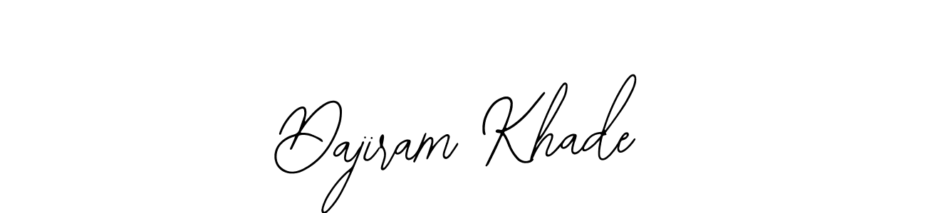 You should practise on your own different ways (Bearetta-2O07w) to write your name (Dajiram Khade) in signature. don't let someone else do it for you. Dajiram Khade signature style 12 images and pictures png